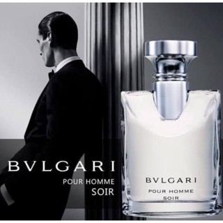 น้ำหอมBvlgari Pour Homme Soir EDT100ml🔆ทักแชทเช็คสต๊อกก่อนนะ🫧