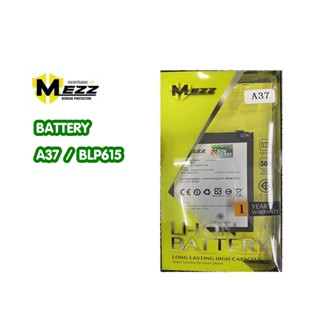 Mezz แบตเตอร์รี่ A37 / BLP615 batt แบต BLP 615  มีมอก. รับประกัน1ปี