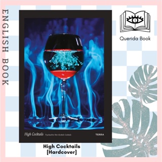 [Querida] หนังสือภาษาอังกฤษ High Cocktails : Psychoactive Non-Alcoholic Cocktails [Hardcover]