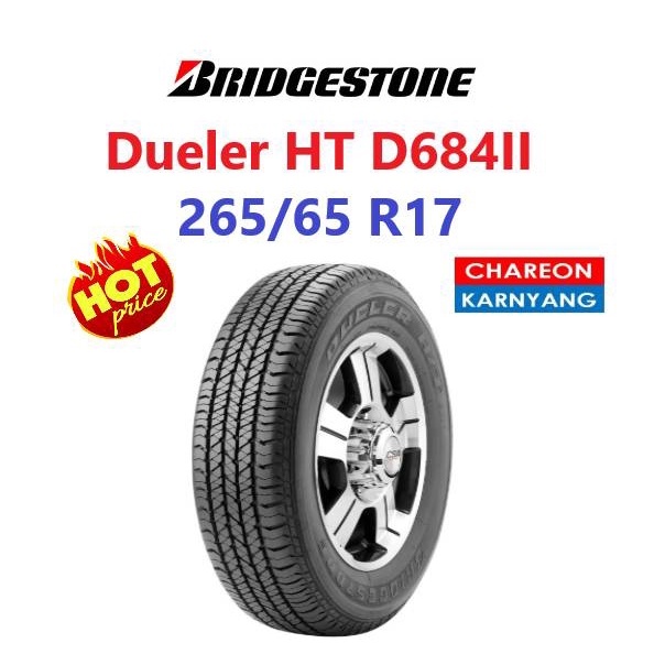 ยาง Bridgestone Dueler H/T 684II size 265/65 R17 ยางปี24 จำนวน *1เส้น*