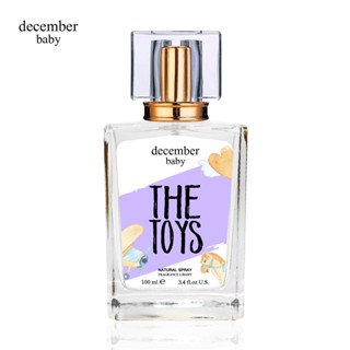 น้ำหอม น้ำหอมผู้หญิง กลิ่นดอกไม้วิโอเลต  December baby - THE TOYS EDP หอม ละนุน ใช้ได้ทุกวัน 100 มล.