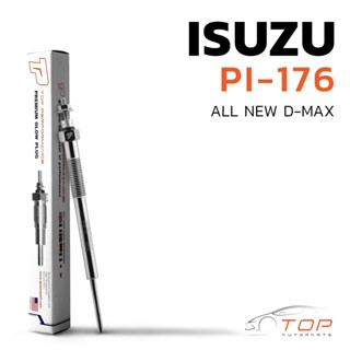 หัวเผา PI-176 - ISUZU D-MAX คอมม่อนเรล ปลายเล็ก / 4JJ1 4JK / (11V) 12V - TOP PERFORMANCE JAPAN - อีซูซุ ดีแม็ก ดีแม็ค