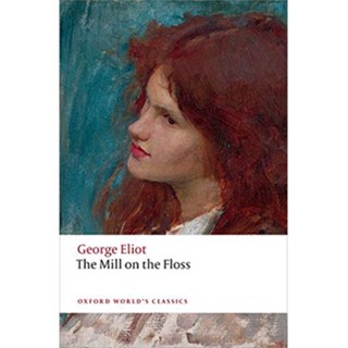 The Mill on the Floss Paperback Oxford Worlds Classics English By (author)  George Eliot