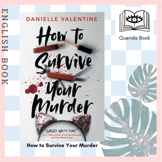 [Querida] หนังสือภาษาอังกฤษ How to Survive Your Murder by Danielle Valentine