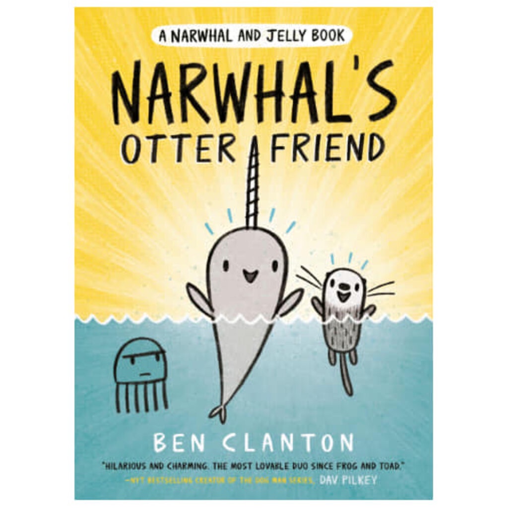 Narwhal's Otter Friend (Narwhal and Jelly 4)