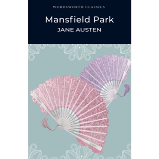 Mansfield Park - Wordsworth Classics Jane Austen Paperback