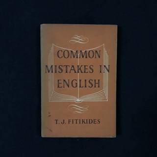 Common mistakes in English / T.J. Fitikides มือสอง