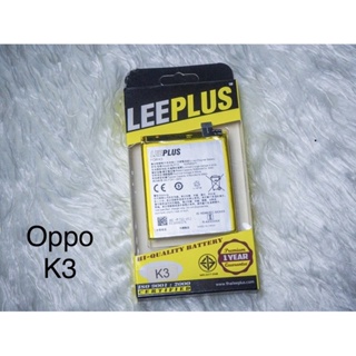 แบตมือถือ LEEPLUS Oppo K3 / BLP715 แบตแท้ 100% สินค้ารับประกัน 1ปี