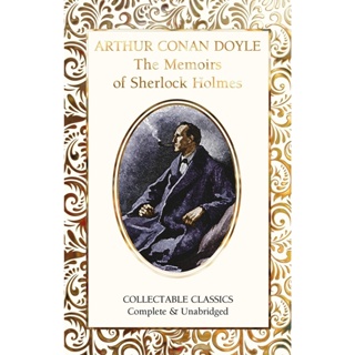 The Memoirs of Sherlock Holmes - Flame Tree Collectable Classics Arthur Conan Doyle (author) Hardback
