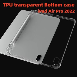 เคสซิลิโคน TPU ใส แบบนิ่ม บางพิเศษ พร้อมช่องใส่ดินสอ สําหรับ iPad Air 4 5 Air 3 Pro 10.5 10.9 นิ้ว 2022 M1 M2 case transparent iPad Pro 11 mini 6 8.3 นิ้ว 2022 2021