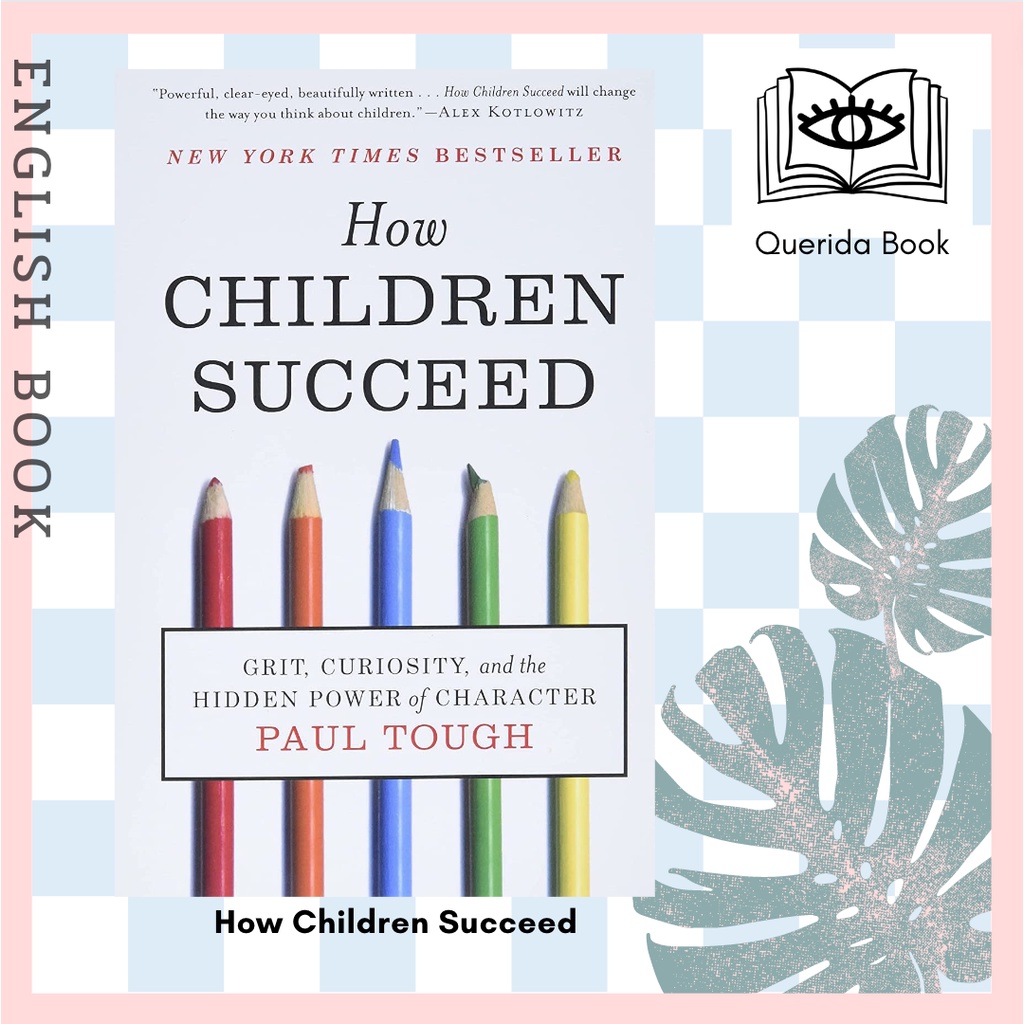  querida how children succeed grit curiosity and the hidden power