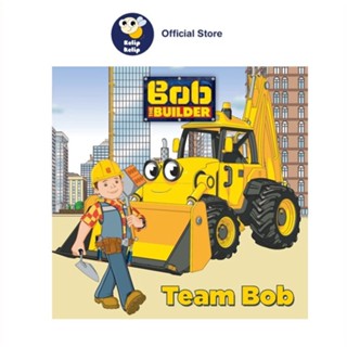 หนังสือนิทานภาพ Bob The Builder Team Bob สําหรับเด็กวัยหัดเดิน