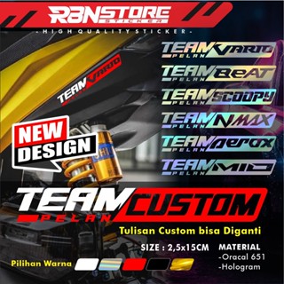 (ดีไซน์ใหม่) สติกเกอร์ติดตกแต่งรถจักรยานยนต์ช้า TEAM STICKER VARIO BEAT AEROX NMAX Etc สีพื้น และโฮโลแกรม