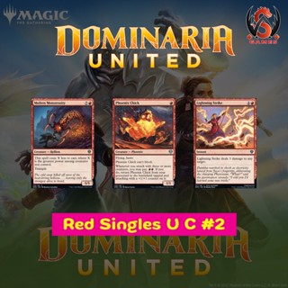 Dominaria United Singles Red U C 2