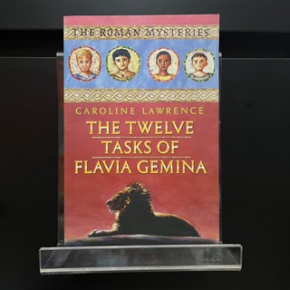 The Twelve Tasks of Flavia Gemini (The Roman Mysteries Book6)- Caroline Lawrence