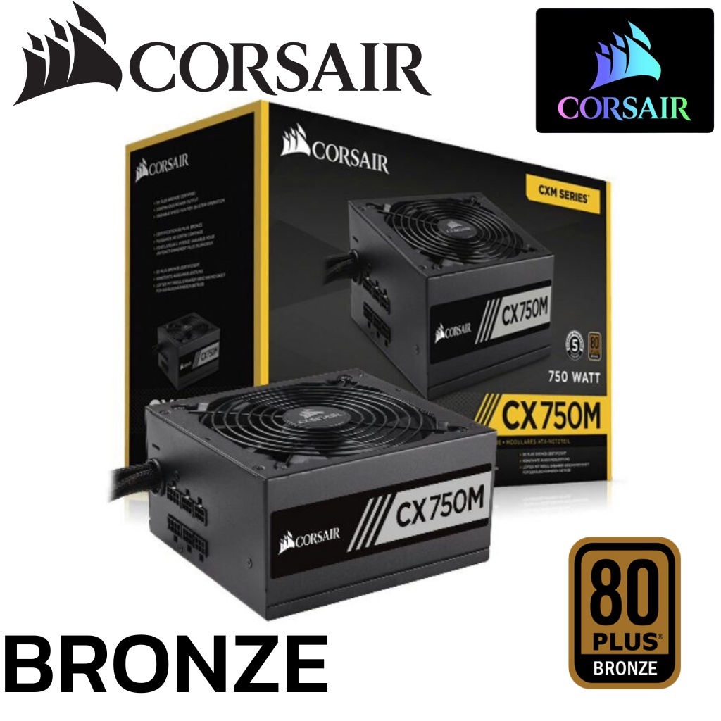 PSU CORSAIR CX750M 750WATT 80PLUS BRONZE