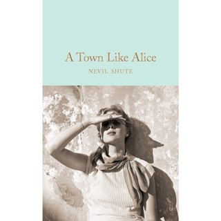 A Town Like Alice By (author)  Nevil Shute Hardback Macmillan Collectors Library English