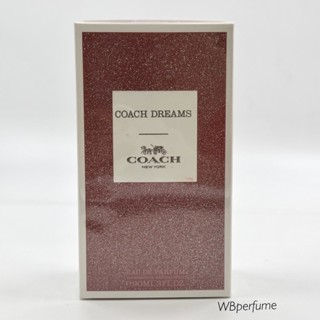 น้ำหอมแท้100% Coach Dreams Eau De Parfum 90ml