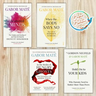 Bagus.bookstore หนังสือ เรื่อง Scattered Minds If the Body Says No - Gabor Maté (ภาษาอังกฤษ)