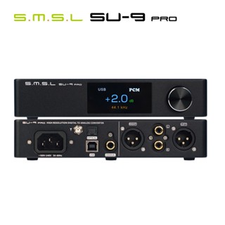 Smsl SU-9 SU9N SU9 Pro MQA ตัวถอดรหัสเอาท์พุต USB DAC ES9038Pro 2nd Gen XMOS DSD512 PCM768kHz 32Bit บลูทูธ 5.0 UAT LDAC