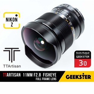 🇹🇭 Fisheye TTArtisan 11mm f2.8 Nikon Z เมาท์ตรง ( Full Frame Z5 Z6 Z7 Zfc / นิค่อน / ฟิชอาย ไวด์ / Wide 11 mm f 2.8 )