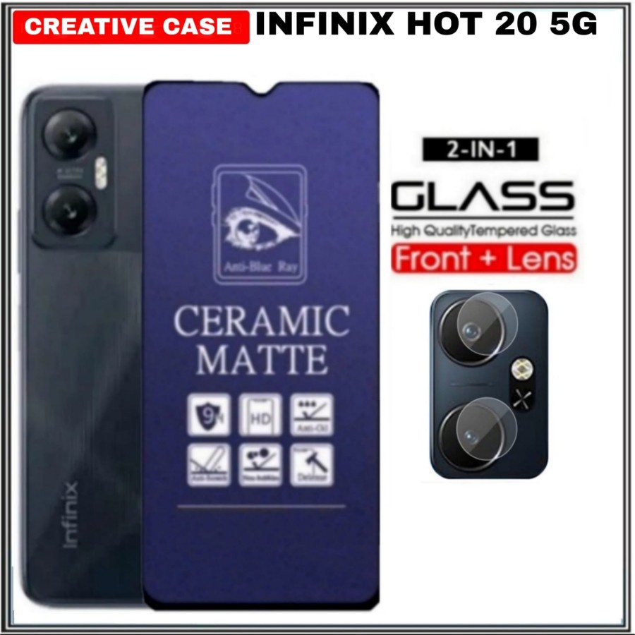 แพ็คเกจ 2 INC 1 CERAMIC TEMPERED GLASS INFINIX HOT 20 5G MATTE ANTI BLUE