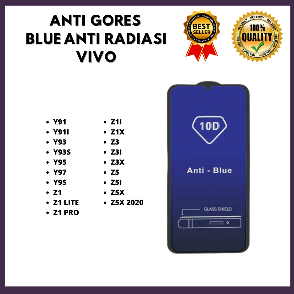 ฟิล์มกระจกนิรภัย ANTI BLUE VIVO Y91-Y91I-Y93-Y93S-Y95-Y97-Y9S-Z1-Z1 LITE-Z1 PRO-Z1I-Z1X-Z3X-Z5X-Z5Z3