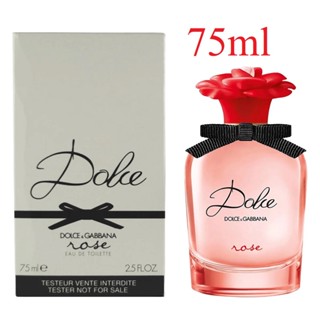 (รับเงินคืน 15% ใช้โค้ด J5BAK66V) DOLCE &amp; GABBANA Dolce ROSE Eau De Toilette 75ml (รุ่นเทสเตอร์ กล่องสีขาว)