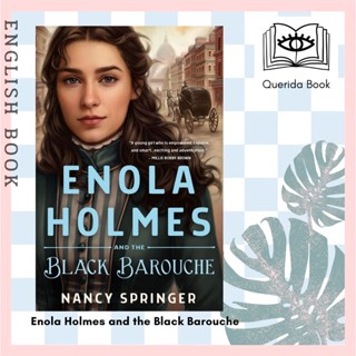 [Querida] หนังสือภาษาอังกฤษ Enola Holmes and the Black Barouche 9781250846754 by Nancy Springer