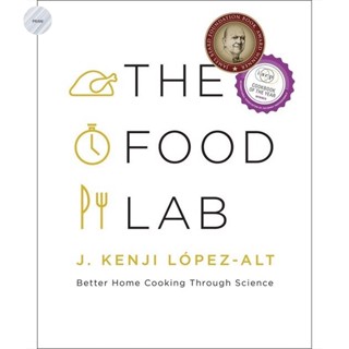 The Food Lab : Better Home Cooking Through Science