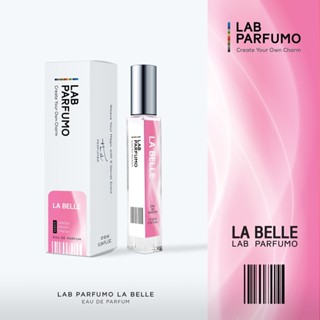 [ขายดี]น้ำหอมผู้หญิง La Belle (ขนาด 4ml.10 ml.) ความสดใส ร่าเริง อันน่าทะนุถนอม ดุจดอกไม้หอมบานแรกแย้ม ที่น่าสัมผัส