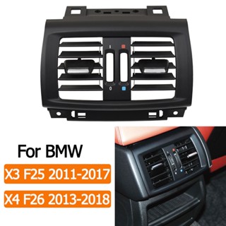 กระจังหน้าเครื่องปรับอากาศด้านหลัง แบบเปลี่ยน สําหรับ BMW X3 X4 F25 F26 2010-2016