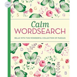 CALM WORDSEARCH : RELAX WITH THIS WONDERFUL COLLECTION OF PUZZLES