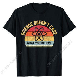 [COD]เสื้อยืด ผ้าฝ้าย พิมพ์ลาย Science Doesnt Care What You Believe สําหรับผู้ชายS-5XL