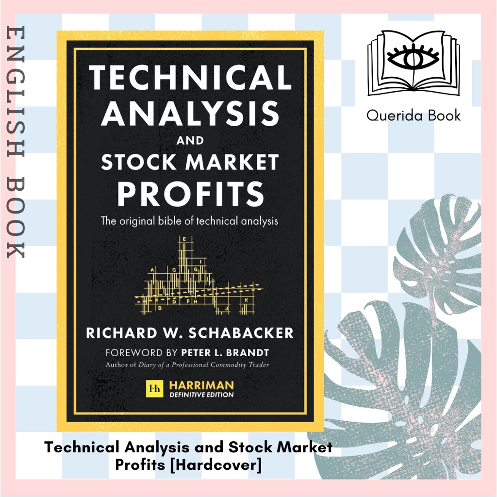 [Querida] Technical Analysis and Stock Market Profits (Harriman Definitive Edition) [Hardcover] by R