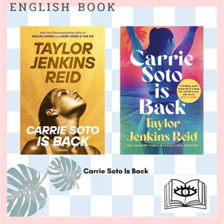 Carrie Soto Is Back From the Sunday Times bestselling author of The Seven Husbands of Evelyn Hugo by Taylor Jenkins Reid