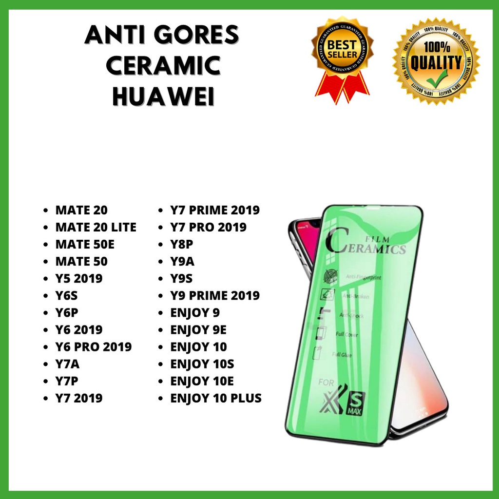 TEMPERED GLASS CERAMIC HUAWEI MATE 20 LITE-MATE 50E-MATE 50-Y5 2019-Y6S-Y6P-Y6 -Y6 PRO-Y7A-Y7 2019 P