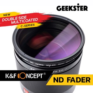 🇹🇭 ND ฟิลเตอร์ K&amp;F 1-9 Stop แก้ว Japan ( ND2-ND400 ) C Series Blue Coating  / KF ND Fader Filter