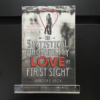 Statistical Probability of Love at First Sight - Jennifer E. Smith