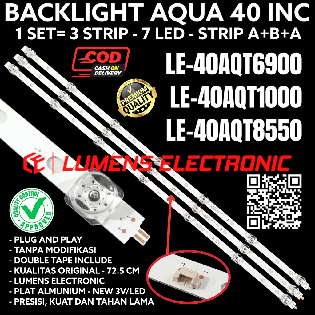 LED TV BACKLIGHT AQUA 40 INC LE 40AQT6900 40AQT1000 40AQT8550 40AQT LAMP BL 7K 7LED LE40AQT6900 LE40