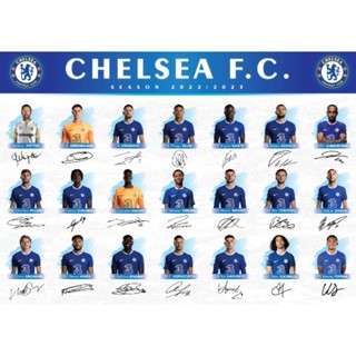 โปสเตอร์ เชลซี พร้อมลายเซ็นทั้งทีม ภาพคมชัดใบหนาเกรด A ขนาด 20x28 นิ้ว - Poster Chelsea Signed Team 2022/2023