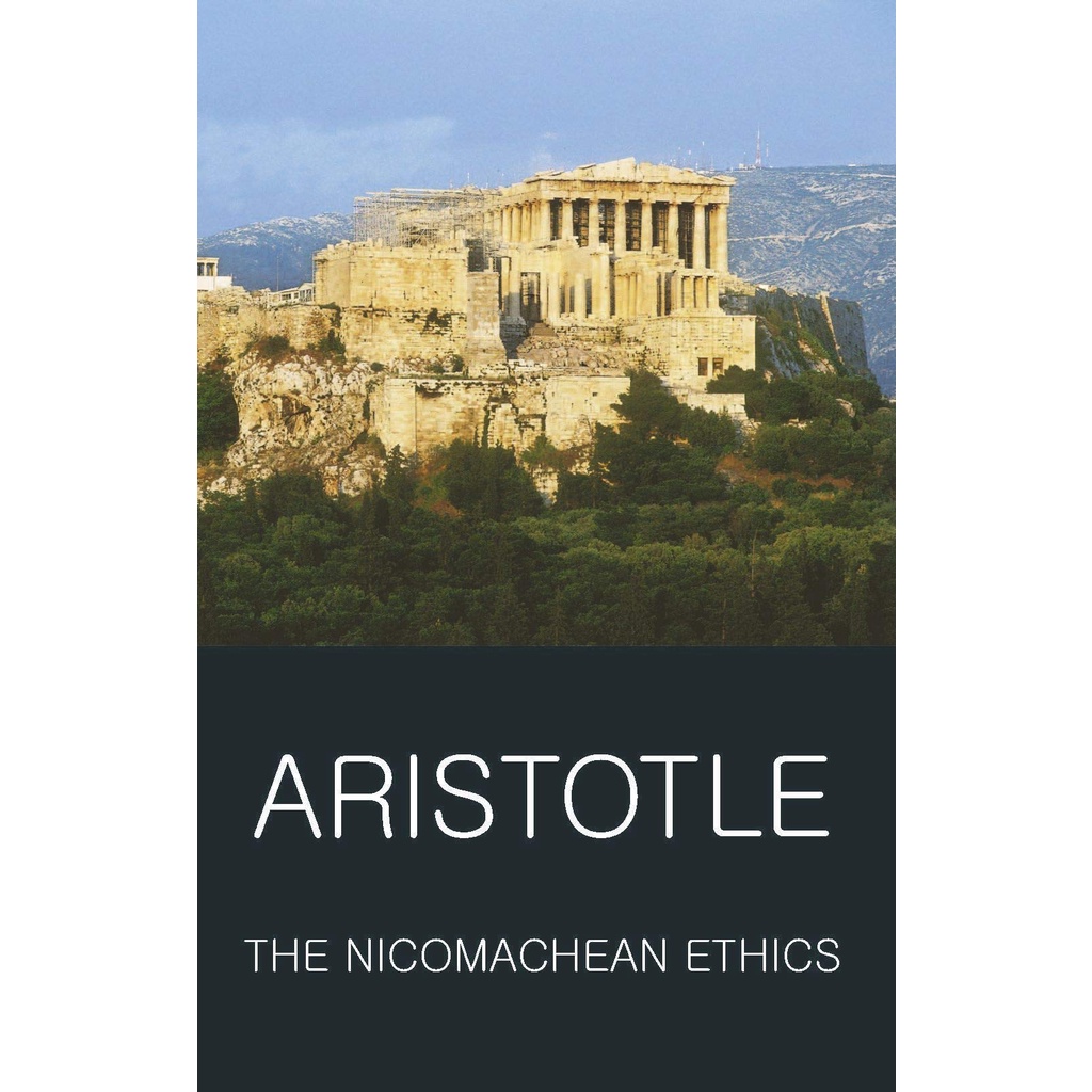 The Nicomachean Ethics (Classics of World Literature) by Aristotle Wordsworth Editions