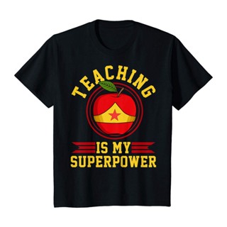 เสื้อยืดผ้าฝ้ายพิมพ์ลายขายดี Yuanl5 {พร้อมส่ง เสื้อยืดผ้าฝ้าย 100% พิมพ์ลาย Teaching Is My Super Power Themed Power โอเว