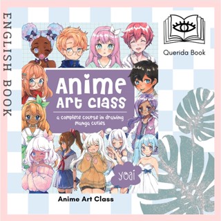 [Querida] Anime Art Class : A Complete Course in Drawing Manga Cuties (Cute and Cuddly Art) by Yoai