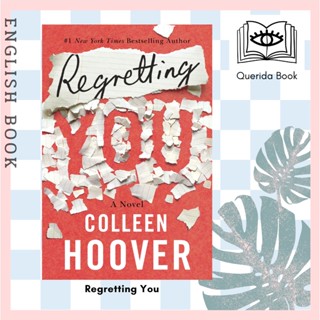 [Querida] หนังสือภาษาอังกฤษ Regretting You 9781542016421 by Colleen Hoover