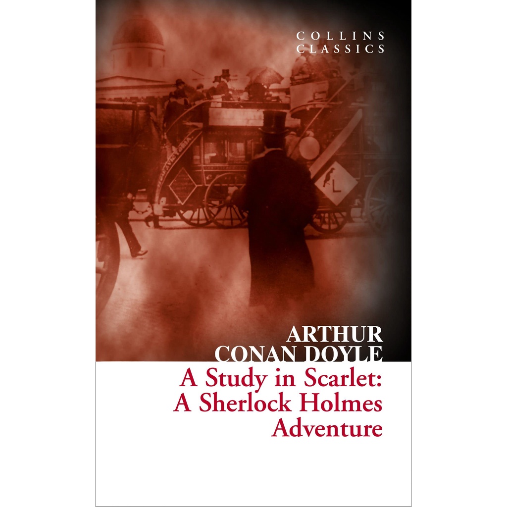 A Study in Scarlet : A Sherlock Holmes Adventure Paperback Collins Classics English By (author)  Arthur Conan Doyle