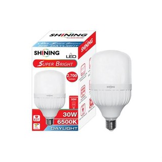 หลอด LED SHINING SUPER BRIGHT DAYLIGHT 30 วัตต์ E27