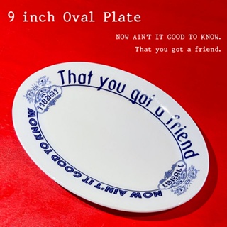 9 inch Oval Plate จานวงรีรวยมิตร That you got a friend