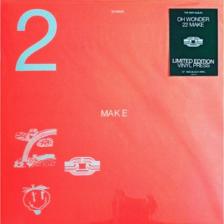 Oh Wonder  -  22 Make