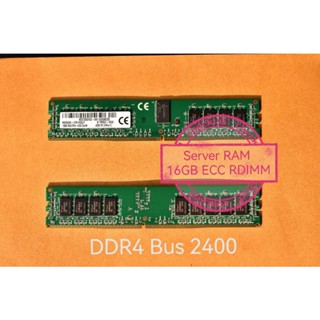 RAM แรม 16GB (แผงละ 16GB) DDR4 2Rx8 PC4 2400 ECC Registered 288 Pin RDIMM Server/Workstation Memory